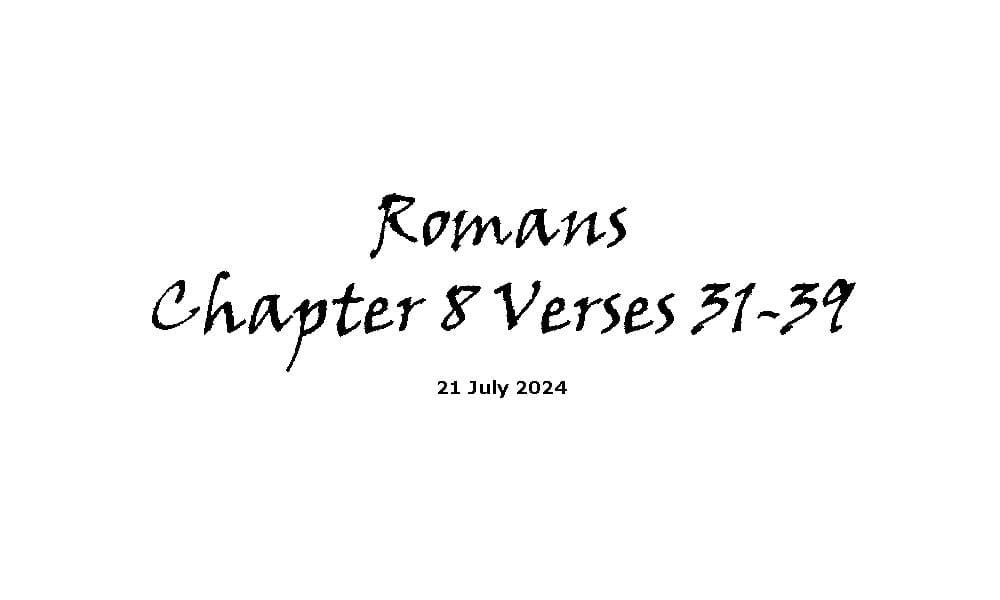 Romans Chapter 8 Verses 31-39