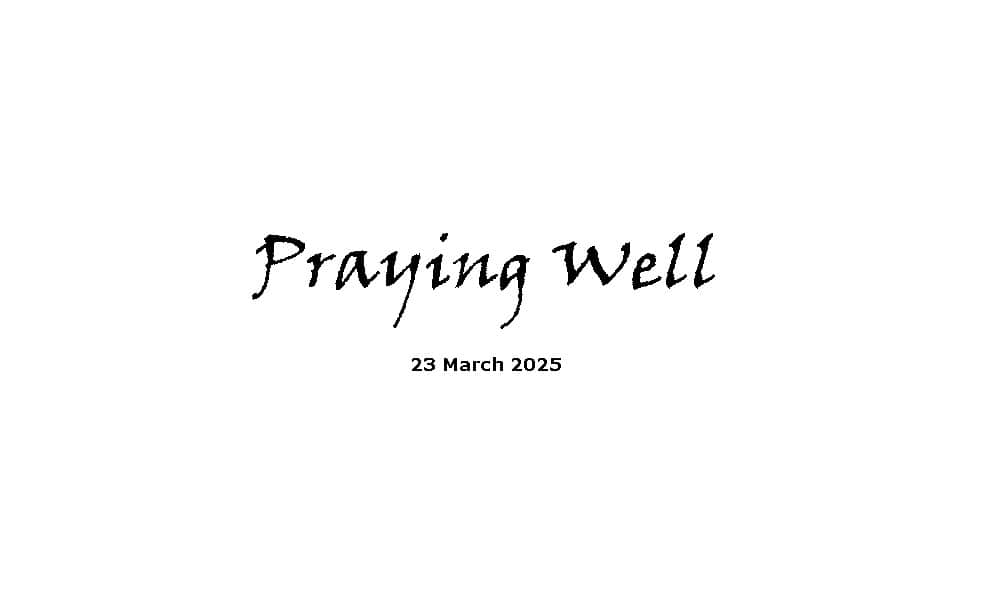Praying Well