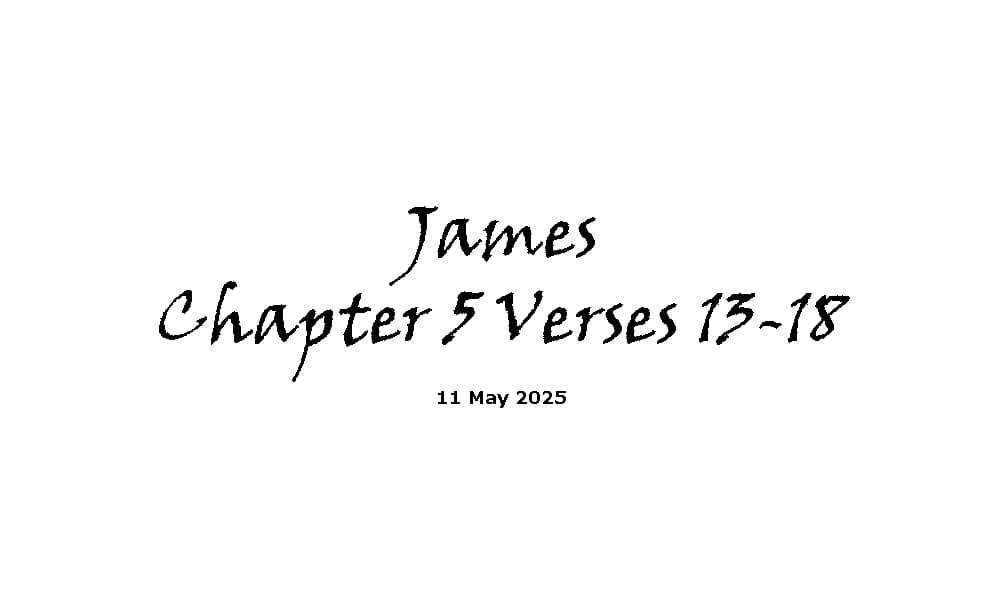 James Chapter 5 Verses 13-18