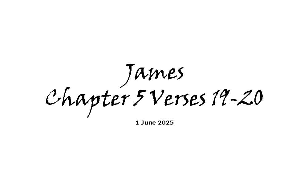 James Chapter 5 Verses 19 20 Ridgeway Community Church james-chapter-5-verses-19-20-ridgeway-community-church