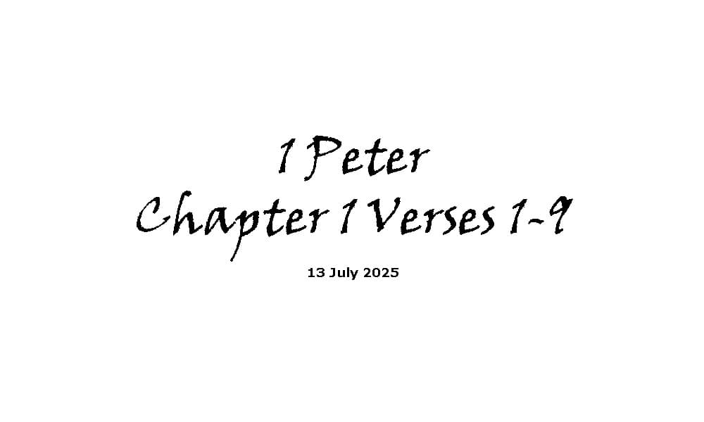 1 Peter Chapter 1 Verses 1-9