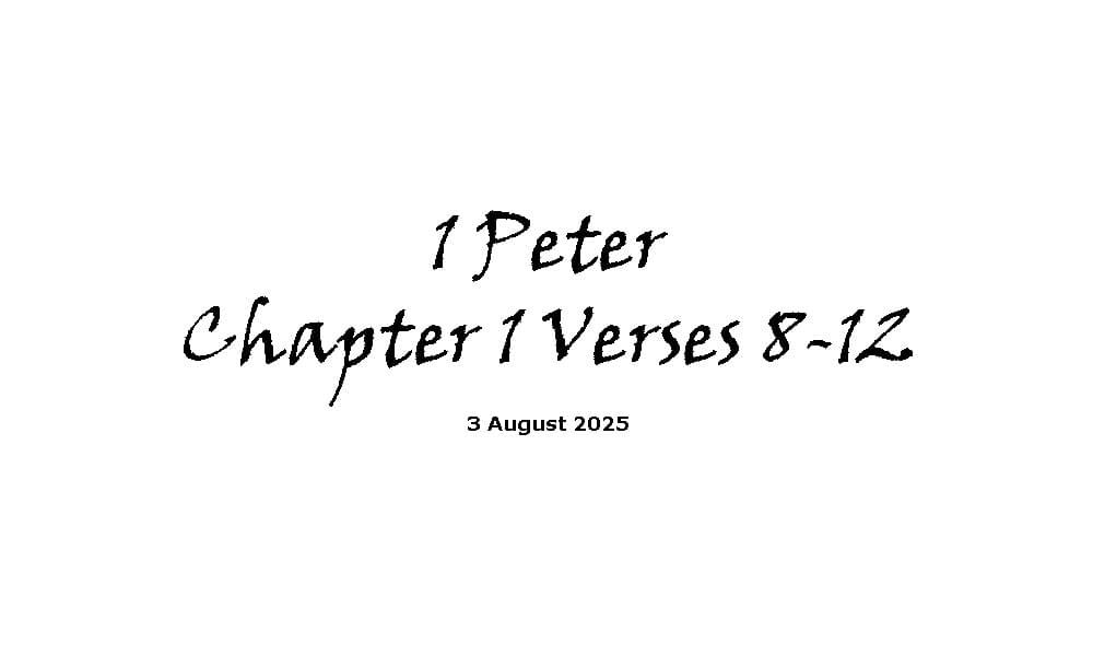 1 Peter Chapter 1 Verses 8-12