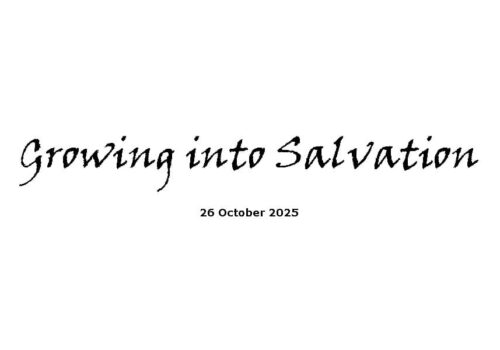 Growing into Salvation