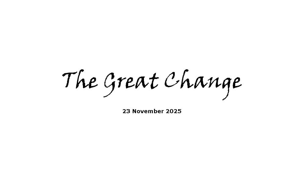 The great change