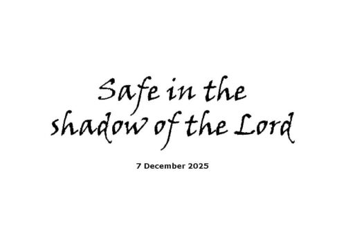Safe in the shadow of the Lord