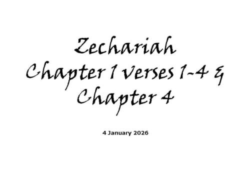 Zechariah Chapter 1 Verses 1-4 & Chapter 4