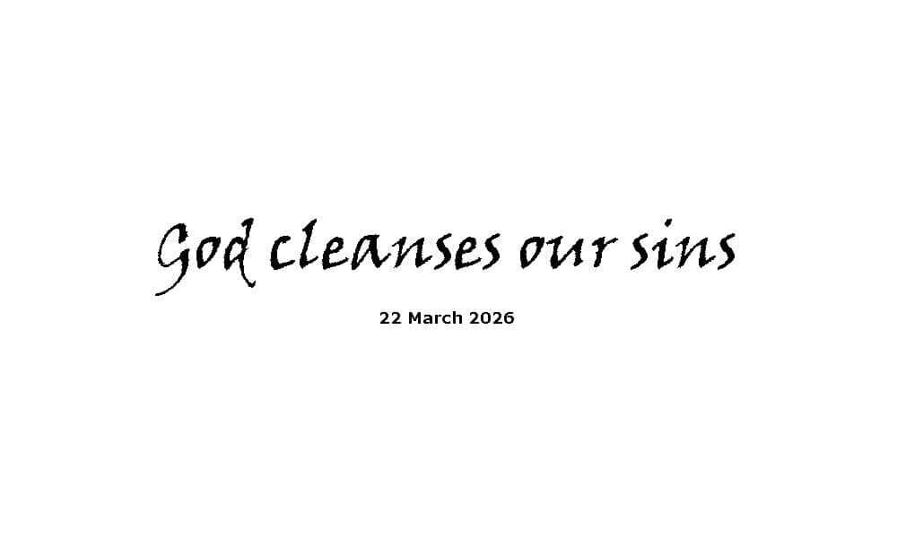 God cleanses our sins