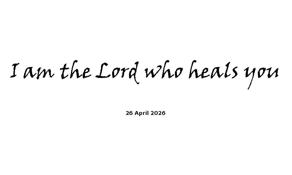I am the Lord who heals you