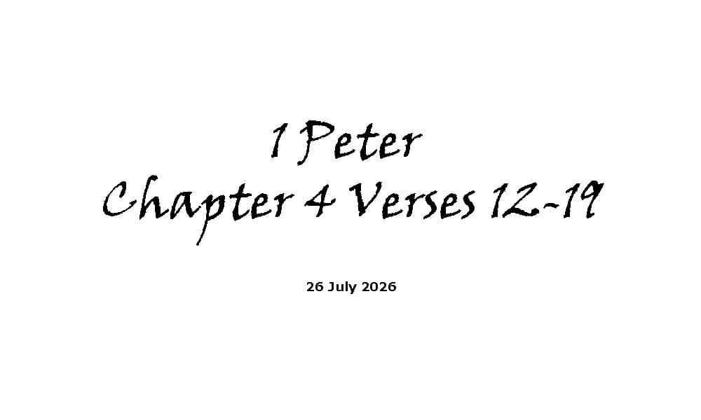 1 Peter Chapter 4 verses 12-19