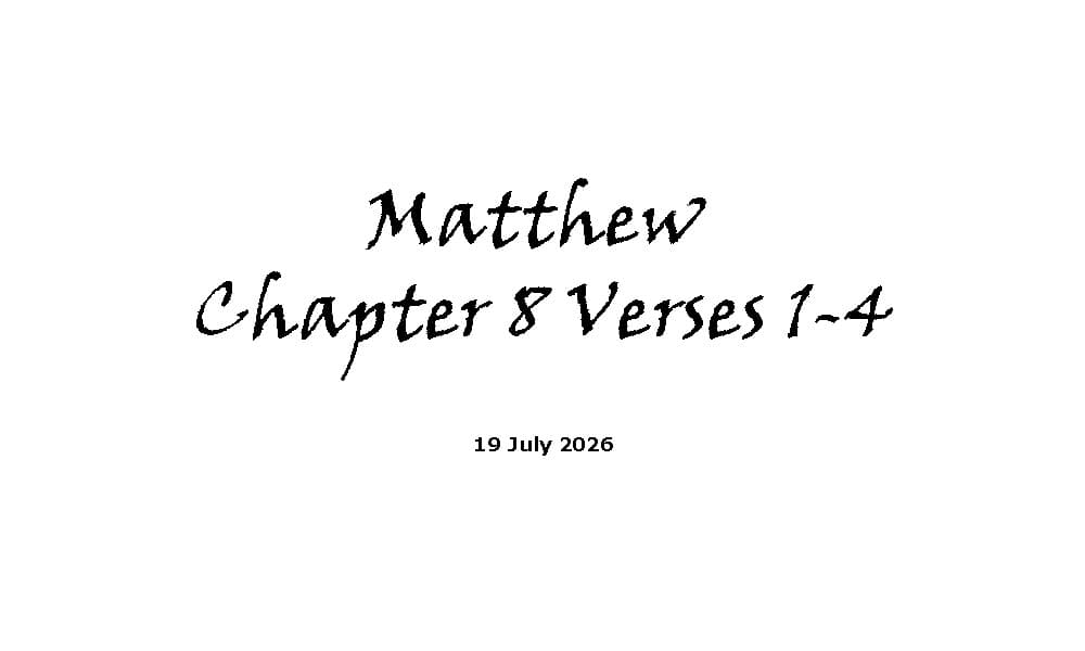 Matthew Chapter 8 Verses 1-4