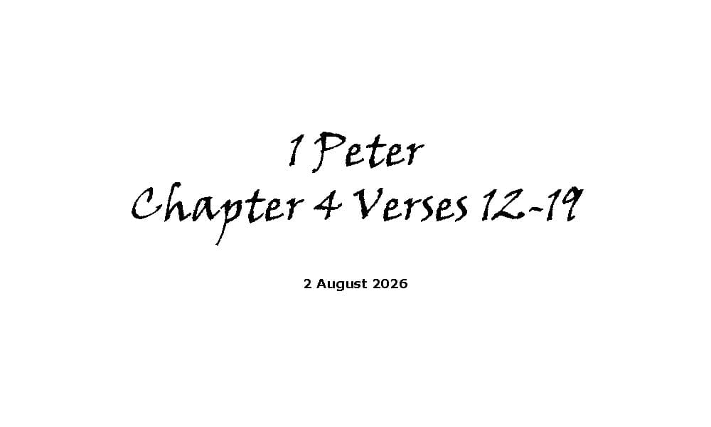 1 Peter Chapter 4 Verses 12-19