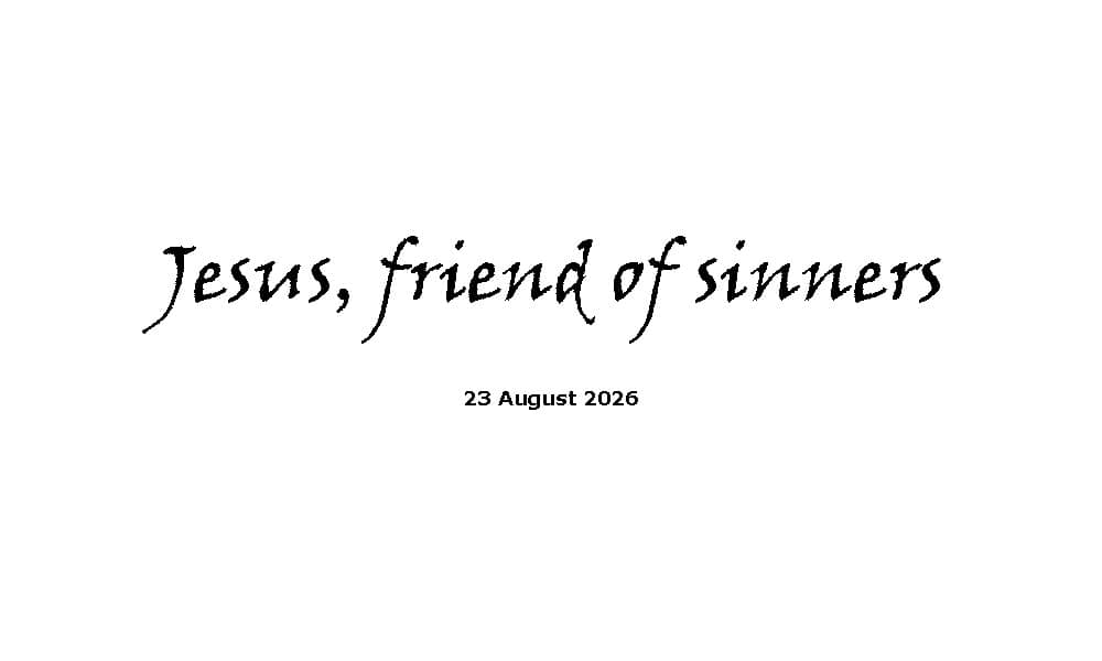 Jesus, friend of sinners