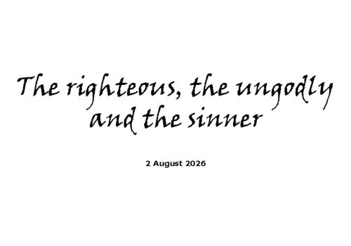 The righteous, the ungodly and the sinner