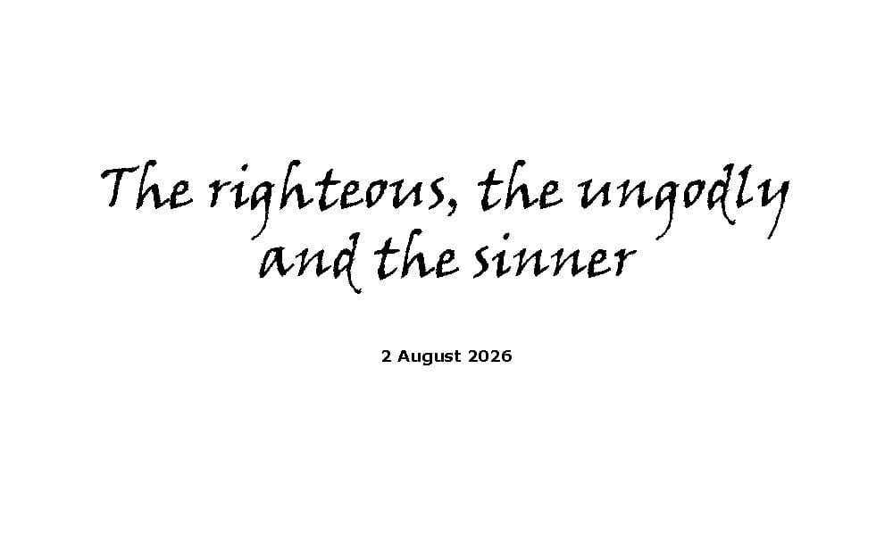 The righteous, the ungodly and the sinner