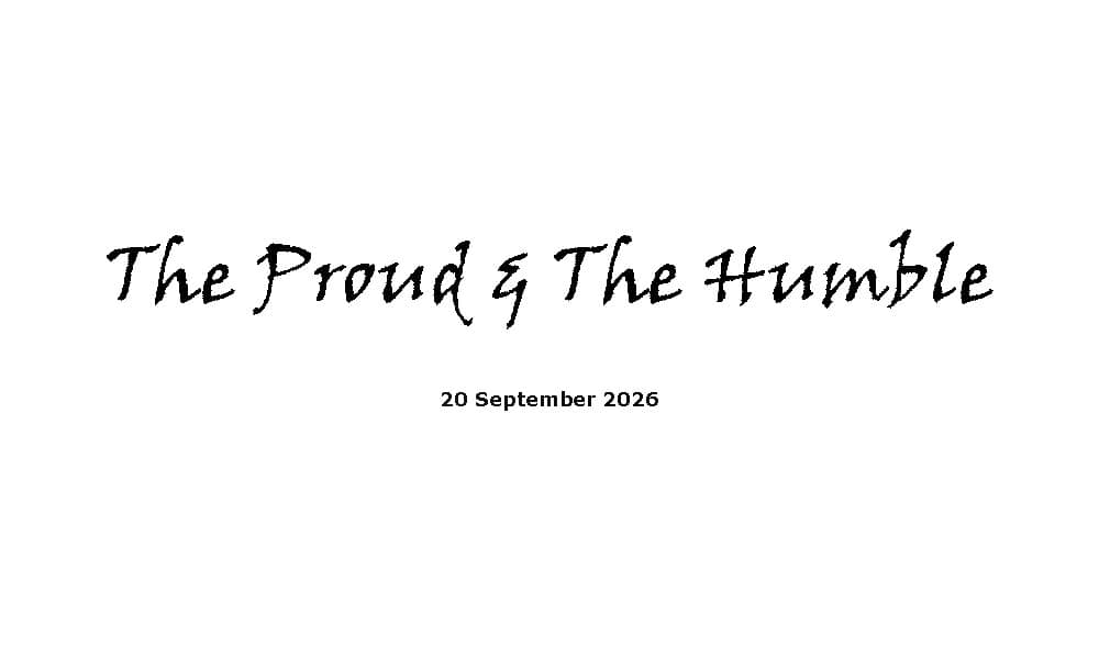 The Proud & The Humble