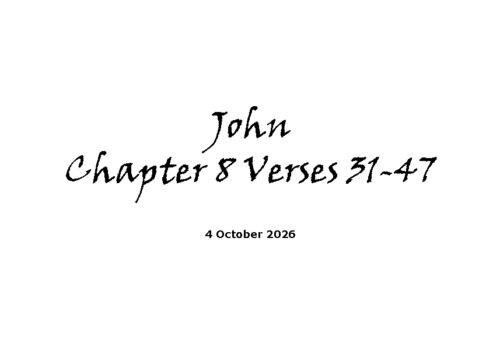 John Chapter 8 Verses 31-47