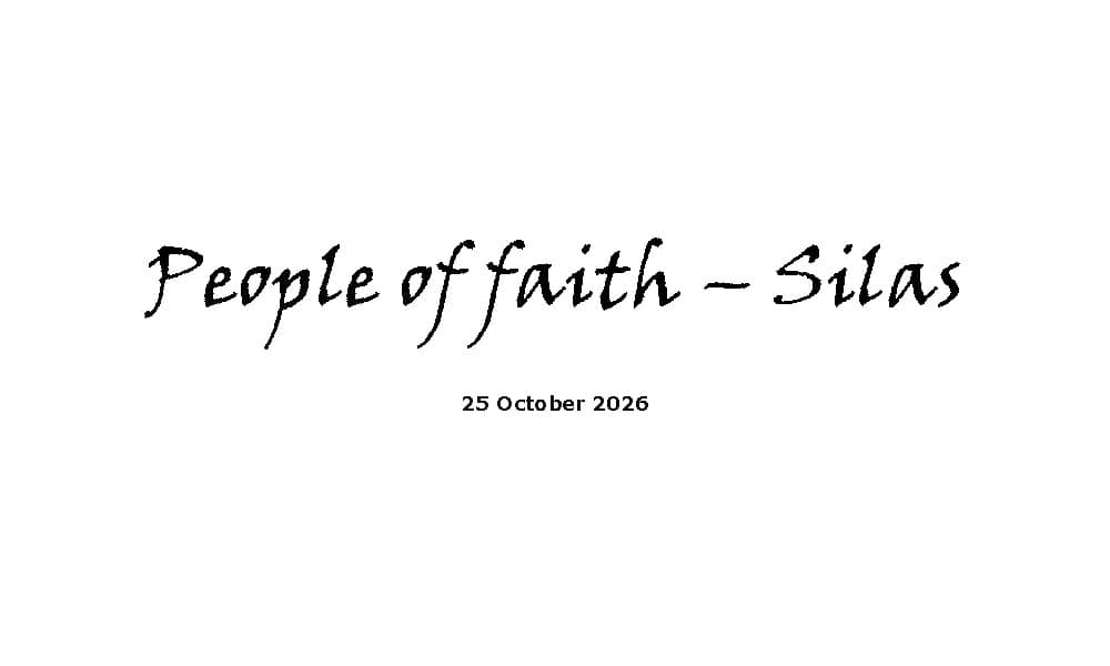 People of faith – Silas